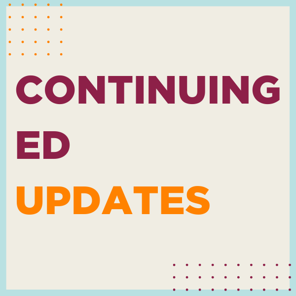 Continuing Ed updates